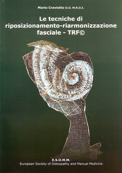 Le tecniche di riposizionamento-riarmonizzazione fasciale - TRF (c)